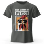 Men's Stop Staring At My Cock Printed T-Shirt 100% Cotton Oversized Funny Graphic Tees for Men Women Summer Tops