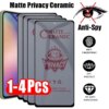 1-4Pcs Privacy Ceramic Screen Protectors for Samsung A54 A53 A52 5G A34 A35 A15 A13 S24 Ultra S23 S22 S21 Plus S20 FE A14 A51 5g