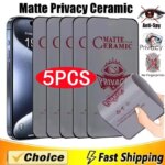 1-5Pcs Screen Protectors for iPhone 16 15 11 14 12 13 Pro Max Matte Privacy Ceramic Film iPhone 14 15 16 Plus X XR XS Max 6 6S